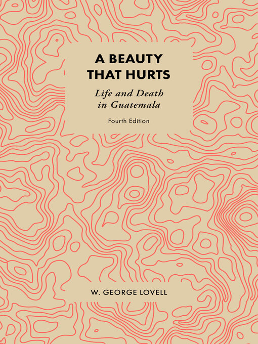 Title details for A Beauty that Hurts by W. George Lovell - Available